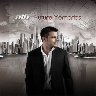 Исполнитель ATB альбом Future Memories (2009)