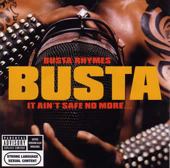 Исполнитель Busta Rhymes альбом It Ain't Safe No More (2002)