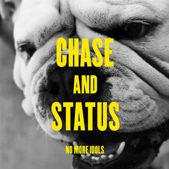 Группа Chase and Status альбом No More Idols (2011)