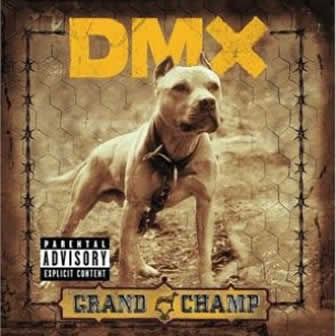 Исполнитель DMX альбом Grand Champ (2003)