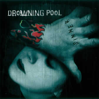 Группа Drowning Pool альбом Sinner (2001)