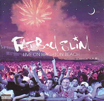 Исполнитель Fatboy Slim альбом Live On Brighton Beach (2002)