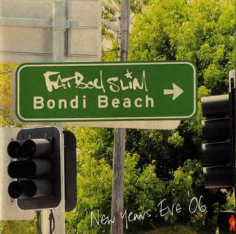 Исполнитель Fatboy Slim альбом Bondi Beach (New Years Eve) (2006)