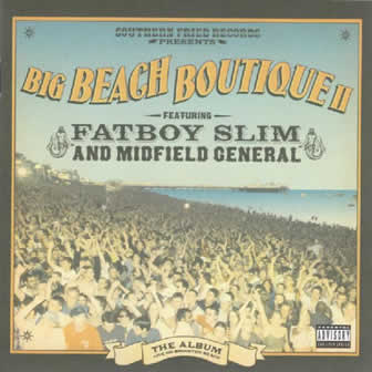 Исполнитель Fatboy Slim альбомBig Beach Boutique II (2002)