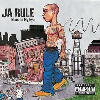 Исполнитель Ja Rule альбом Blood In My Eye (2003)