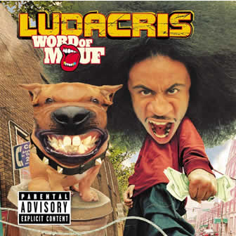 Исполнитель Ludacris альбом Wоrd Of Mouf (2001)