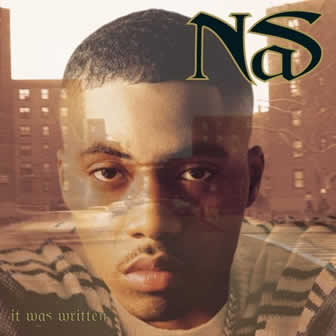 Исполнитель Nas альбом It Was Written (1996)