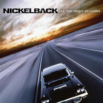 Группа Nickelback альбом All The Right Reasons (2005)