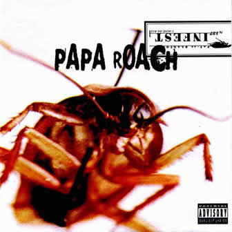 Группа Papa Roach альбом Infest (2000)