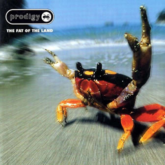 Группа The Prodigy альбом The Fat Of The Land (1997)