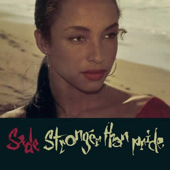 Исполнительница Sade альбом Stronger Than Pride (1988)