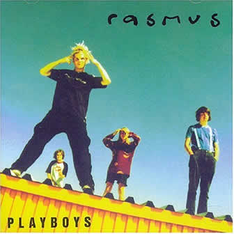 Группа The Rasmus альбом Playboys (1997)