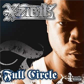 Исполнитель Xzibit альбом Full Circle (2006)